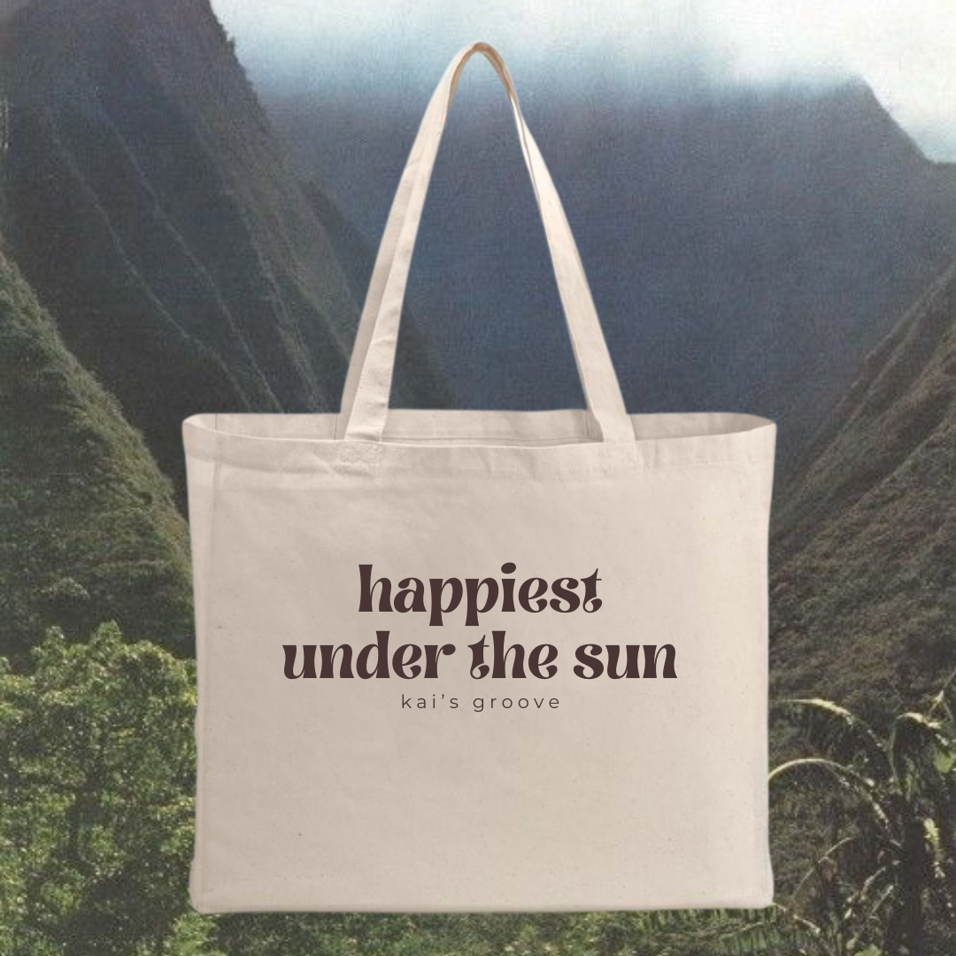 HAPPIEST UNDER THE SUN tote bag