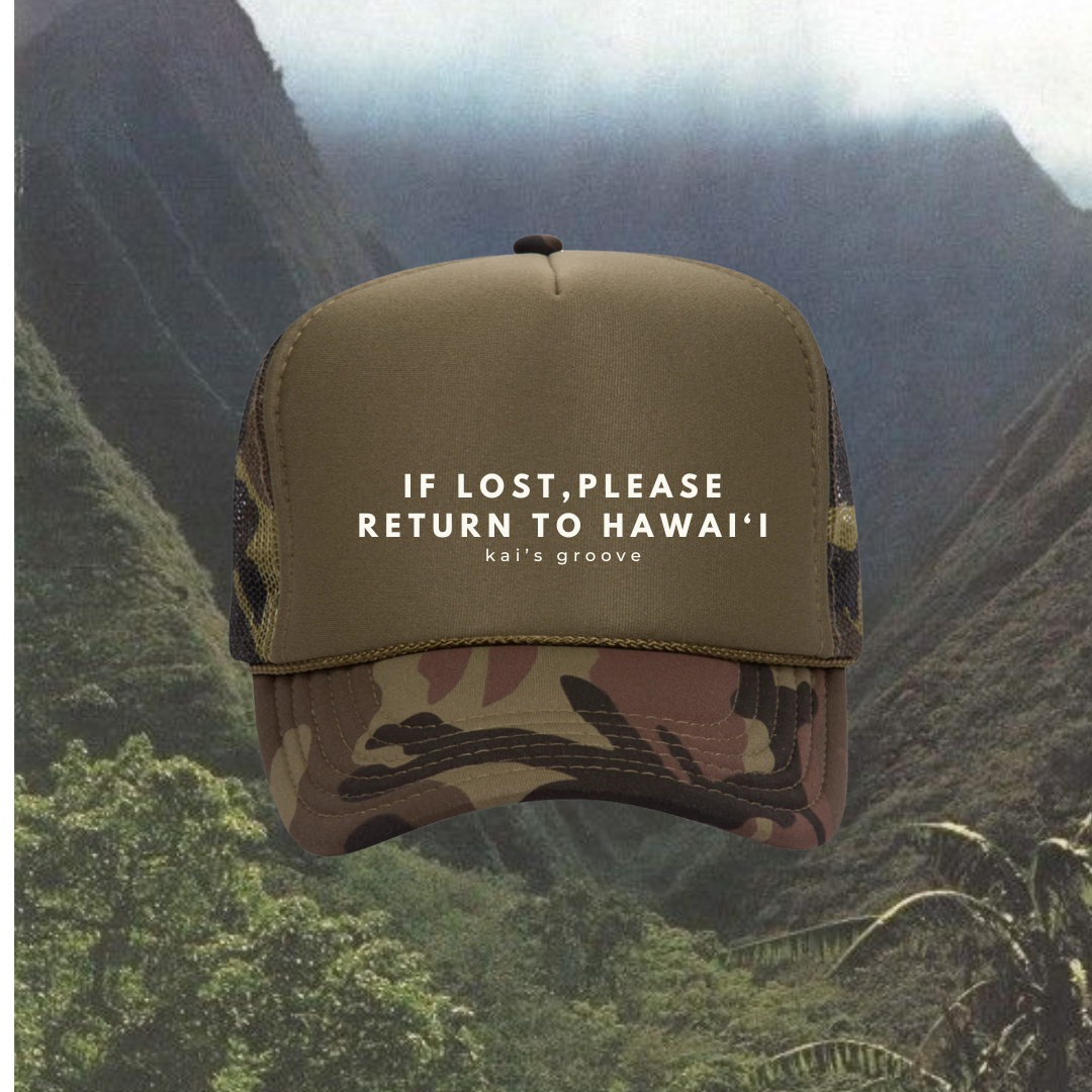 IF LOST, PLEASE RETURN TO HAWAI’I trucker hat