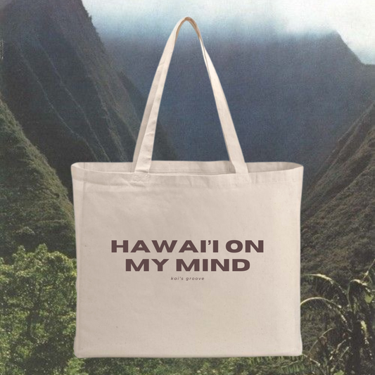 HAWAI’I ON MY MIND tote bag