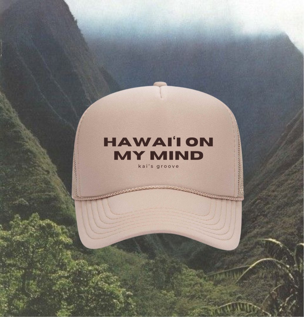 HAWAI’I ON MY MIND trucker hat