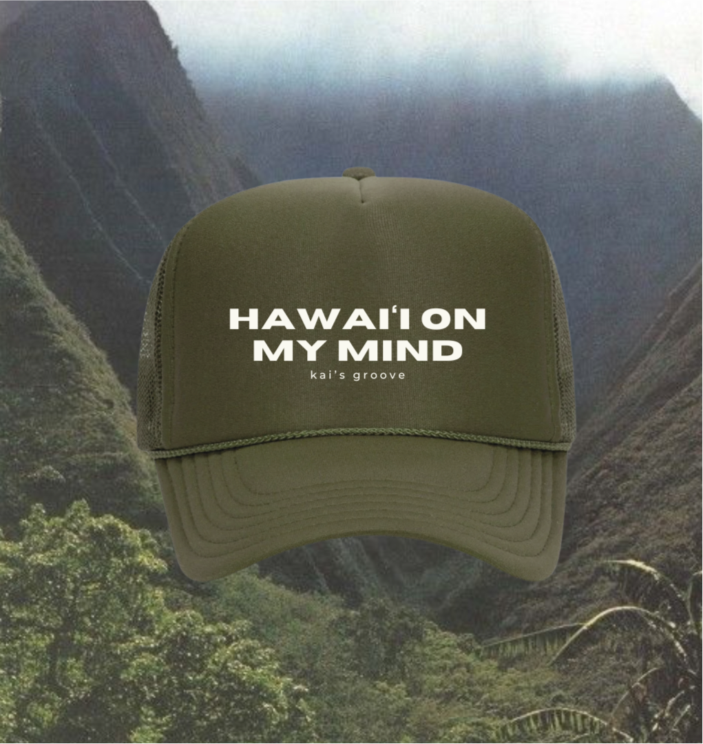 HAWAI’I ON MY MIND trucker hat