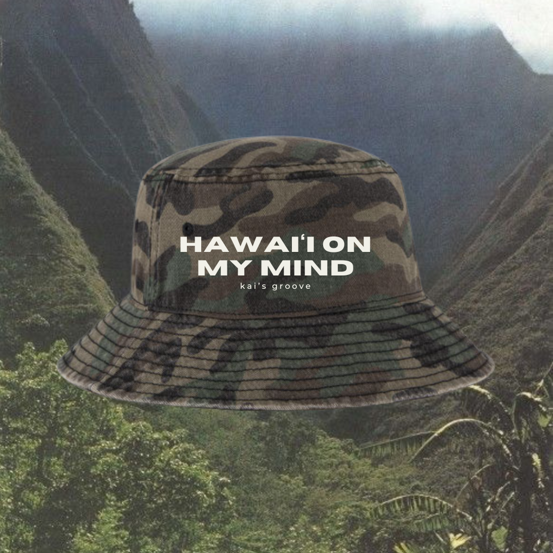 HAWAI’I ON MY MIND camo bucket hat